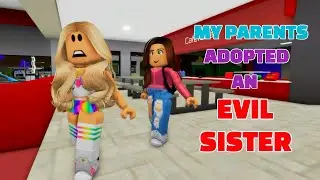 MY  PARENTS ADOPTED AN EVIL SISTER FOR ME...!!! || Brookhaven Mini Movie (VOICED)