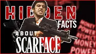 10 HIDDEN FACTS ABOUT SCARFACE THAT YOU DID NOT KNOW