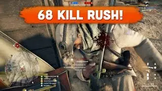 FUN 68 KILL RUSH! - Battlefield 1 | Road to Max Rank #84