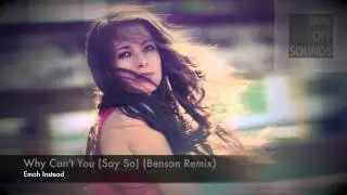 Emoh Instead - Why Can't You (Say So) (Benson Remix)