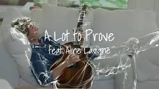 Adri Lavigne (feat. Aline Lavigne) - A Lot to Prove