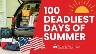 100 Deadliest Days of Summer | Ohio Car Accident Lawyer | #TuesdayswithTittle