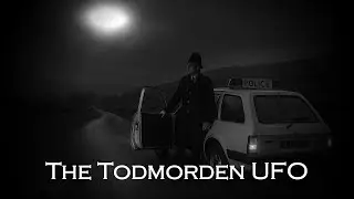The Todmorden UFO: Britain&rsquo;s Most Chilling Alien Encounter #mystery #story #alien