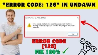How to Fix Error code: 126 in Undawn
