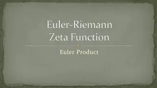 Zeta Function - Part 2 - Euler Product Representation