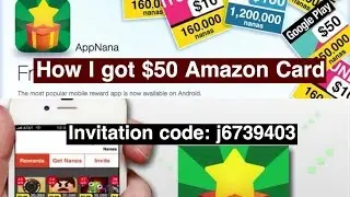App Nana / AppJoy (2015) -how I got and redeemed $50 Amazon gift card(proof)invitation code:j6739403