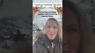 Festive Fertility Tip #4: Use this fertility affirmation!