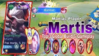 Martis GOD MODE 😈 Maniac Carry | Top 3 Global Build & Gameplay | Top Global Martis by Pak Martis, S.