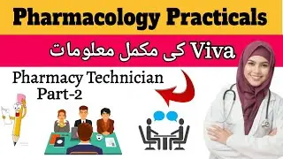 Pharmacology Practicals & Viva Questions |Pharmacy technician| Part-2 | 2nd year