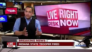 Indiana State Police trooper fired for 'conduct unbecoming an employee'