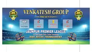 || DAY 2 || JAUNPUR PREMIER LEAGUE - 2026 VENKATESH GROUP