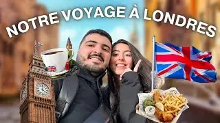 VLOG NOTRE PREMIER VOYAGE A LONDRES