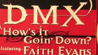 DMX, Faith Evans- How's It Goin Down (Single Version Instrumental/TV Track)