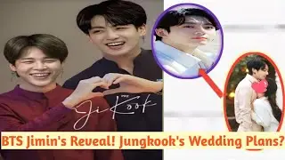 BTS Jimin's reveal! Jungkook's wedding plans? 