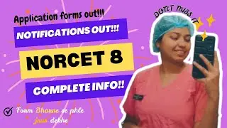 NORCET 8 NOTIFICATIONS OUT || Last Exam?? || APPLICATION FORMS OUT || APPLY NOW 2025 ||