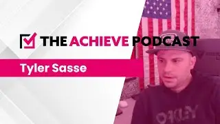 The Achieve Podcast - Tyler Sasse (Western Welding Academy)