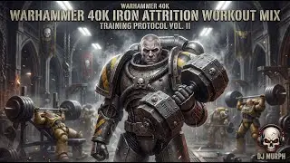 Warhammer 40K Iron Attrition Workout Mix | Dark Industrial Gym Music (Training Protocol Vol. II)