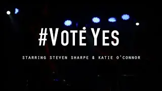 #VoteYes 10 Minute Preview (Full link in description)