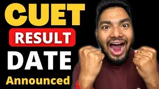 CUET Result Date Announced Officially 🔥
