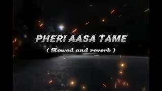 Pheri Aasa Tame odia song | Pheri Aasa Tame odia lofi song Lofi_Song Channel