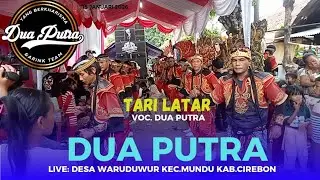 🔴TARI LATAR ll DUA PUTRA II SHOW DESA WARUDUWUR KEC.MUNDU KAB.CIREBON 15/01/2026