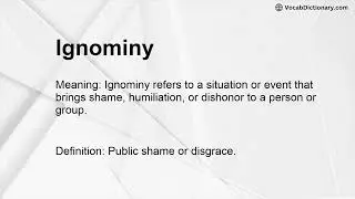 Ignominy Meaning