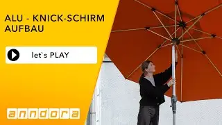 Aufbauanleitung: Kippbarer Aluminium-Sonnenschirm von anndora