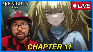 Arknights Chapter 11 Story Part 2 | Arknights Reaction