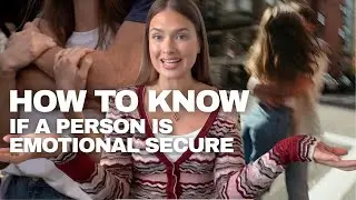 How to Know If You’re Emotionally Safe with Someone