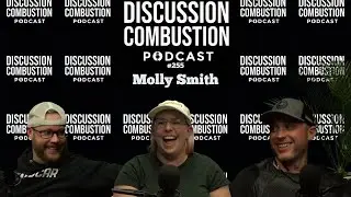 Molly Smith | Discussion Combustion Podcast | #255
