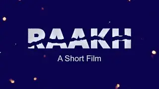 Raakh - A Short Film
