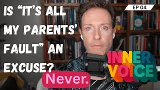 Inner Voice with Jeffrey Marsh - Parenting (Episode 4)