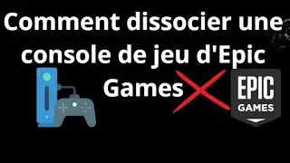 Comment dissocier une console de jeu, Xbox, PlayStation, Nintendo d'Epic Games