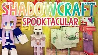 Spooktacular! | Shadowcraft 2.0 | Ep. 27