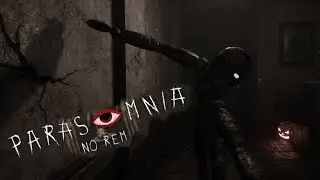 Parasomnia: No REM [UNCUT]