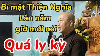 Chú Thiện Nghĩa kể chuyện đời tư của Mình lý do sao Tu theo đức Thầy