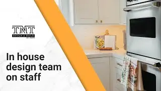 In House Design Team on Staff - TNT Design & Build