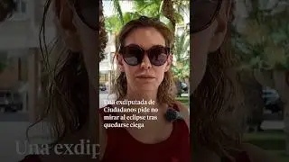 Exdiputada de Ciudadanos, casi ciega por un eclipse, pide no mirarlo en absoluto