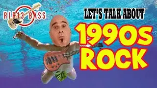 Rib13 Bass - Let's Talk About 1990s Rock #90s #bass #guitar #memes #videos #viralvideo