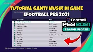 How To Change Music In PES 2021 eFootball Game - CPK Tutorial