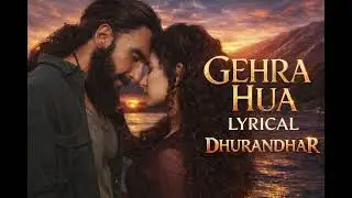 Gehra Hua | Dhurandhar | Ranveer Singh, Sara Arjun, Shashwat Sachdev, Arijit Singh, Irshad Kamil