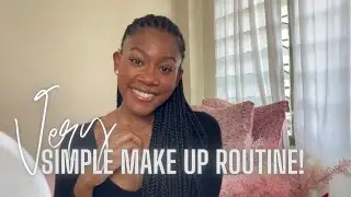 how to look put together in 10 minutes! (simple make up routine)