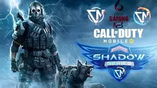 शैडो सीरीज CODM स्क्रिम्स - CTX - SHADOW SERIES |W1|D5 LIVE&iexcl;&iexcl;&iexcl;