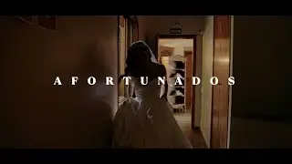 AFORTUNADOS - Giselle + Pedro [TRAILER]