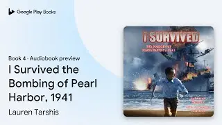 I Survived the Bombing of Pearl Harbor, 1941 (I&hellip; by Lauren Tarshis &middot; Audiobook preview
