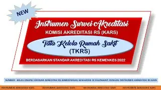 INSTRUMEN SURVEI KARS TKRS (TATA KELOLA RUMAH SAKIT) BERDASARKAN STANDAR AKREDITASI RS KEMENKES 2022