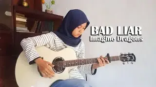 Imagine Dragons - Bad Liar | Fingerstyle Guitar Cover by Lifa Latifah