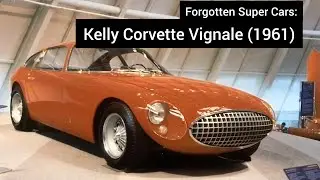 Forgotten Super Cars: Kelly Corvette Vignale (1961)