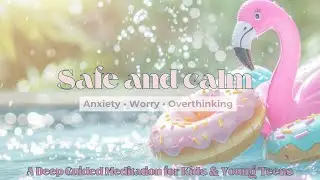 Fall asleep feeling safe🌙 A Gentle bedtime meditation for kids & teens