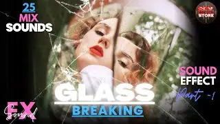 Glass Breaking Sound Effect | 25 Mix Sounds | No Copyright | Sound Library | Free to Use | Part - 1